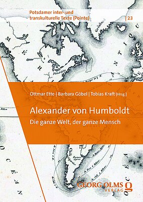 Buchcover "Alexander von Humboldt: Die ganze Welt, der ganze Mensch" (Olms 2024)